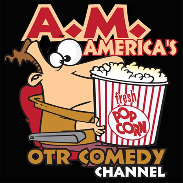 A.M. America OTR Comedy Channel