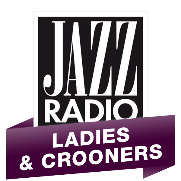 Jazz Radio Ladies & Crooners
