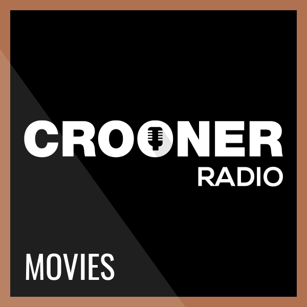 Crooner Radio - Movies