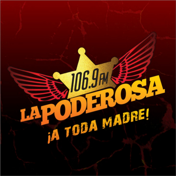 La Poderosa 106.9 FM - XHQT