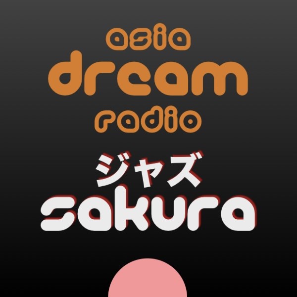 Asia Dream Radio - Jazz Sakura