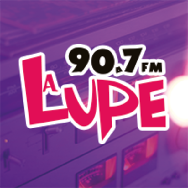La Lupe 90.7 FM