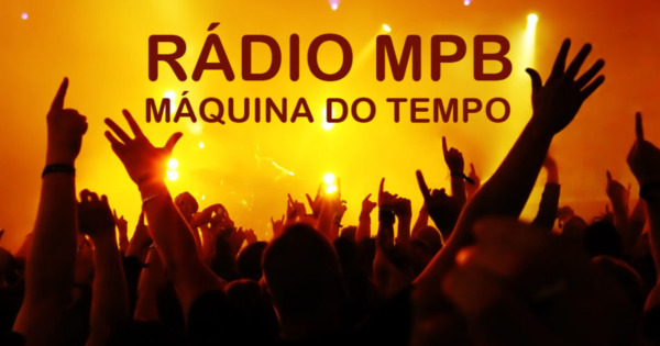 Rádio MPB Máquina do Tempo