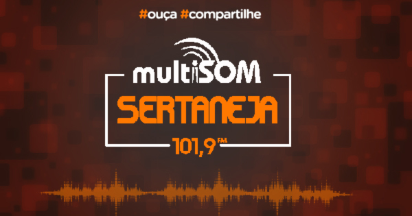 Multisom Sertaneja FM 101.9