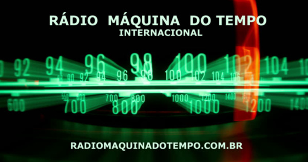 Rádio Máquina do Tempo Internacional