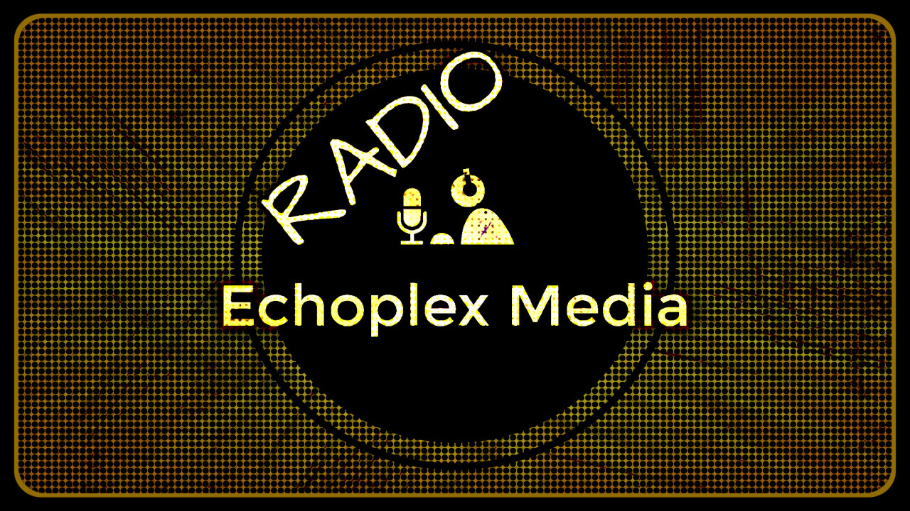 Echoplex Radio