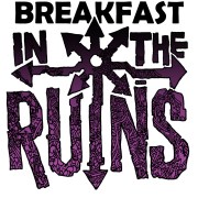 BITR Breakfast in the Ruins