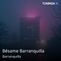 Bésame Barranquilla