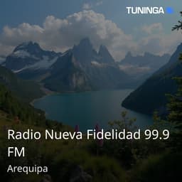 Radio Nueva Fidelidad 99.9 FM