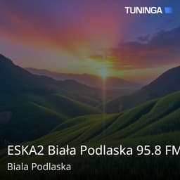 ESKA2 Biała Podlaska 95.8 FM