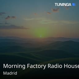 Morning Factory Radio House