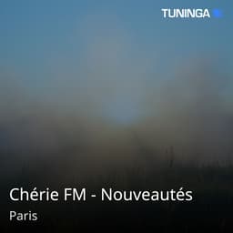 Chérie FM - Nouveautés