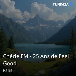 Chérie FM - 25 Ans de Feel Good