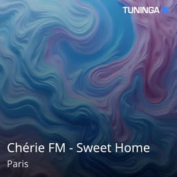 Chérie FM - Sweet Home
