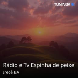 Rádio e Tv Espinha de peixe