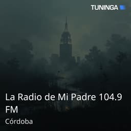 La Radio de Mi Padre 104.9 FM
