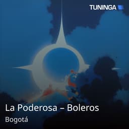 La Poderosa – Boleros