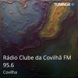 Rádio Clube da Covilhã FM 95.6