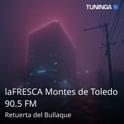 laFRESCA Montes de Toledo 90.5 FM