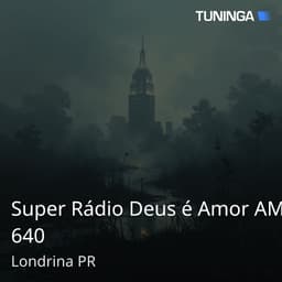 Super Rádio Deus é Amor AM 640