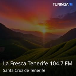 La Fresca Tenerife 104.7 FM