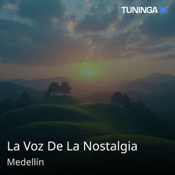 La Voz De La Nostalgia