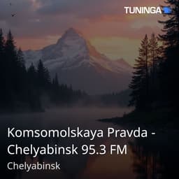Komsomolskaya Pravda - Chelyabinsk 95.3 FM