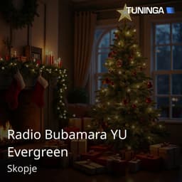 Radio Bubamara YU Evergreen