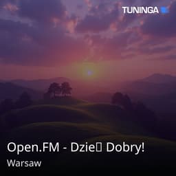 Open.FM - Dzień Dobry!