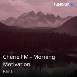 Chérie FM - Morning Motivation