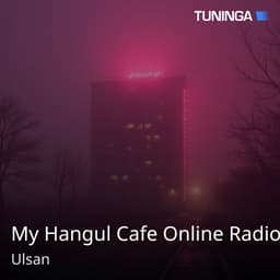 My Hangul Cafe Online Radio