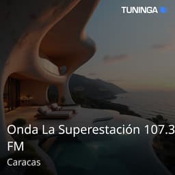 Onda La Superestación 107.3 FM