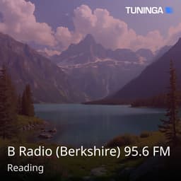 B Radio (Berkshire) 95.6 FM