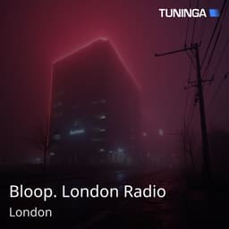 Bloop. London Radio
