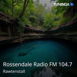 Rossendale Radio FM 104.7