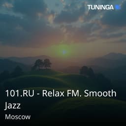 101.RU - Relax FM. Smooth Jazz