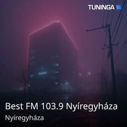 Best FM 103.9 Nyíregyháza