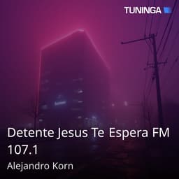 Detente Jesus Te Espera FM 107.1
