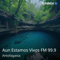Aun Estamos Vivos FM 99.9