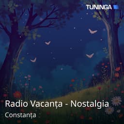 Radio Vacanța - Nostalgia