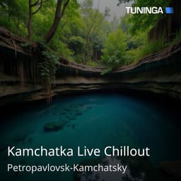 Kamchatka Live Chillout