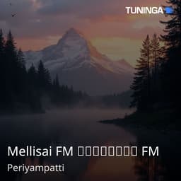 Mellisai FM மெல்லிசை FM