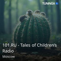 101.RU - Tales of Children's Radio