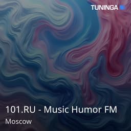 101.RU - Music Humor FM