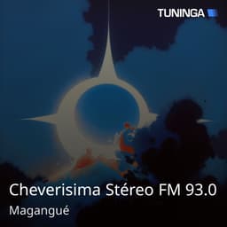 Cheverisima Stéreo FM 93.0