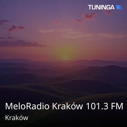 MeloRadio Kraków 101.3 FM