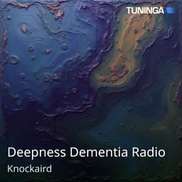 Deepness Dementia Radio