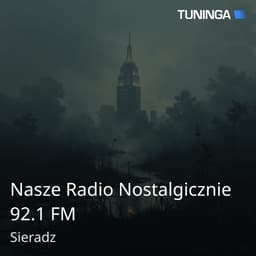 Nasze Radio Nostalgicznie 92.1 FM