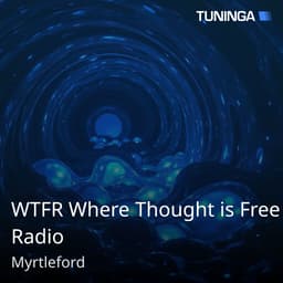 WTFR Where Thought is Free Radio