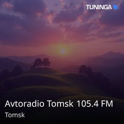 Avtoradio Tomsk 105.4 FM